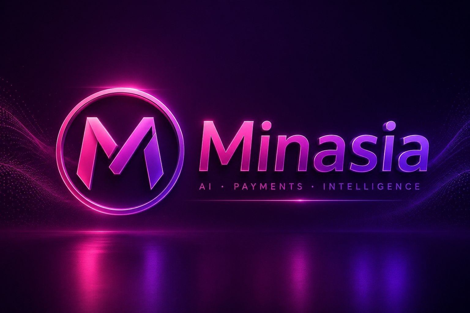 Minasia — AI · Payments · Intelligence